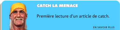 Le 12/02/12 : Lire un article de catch