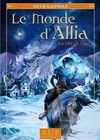 Le Monde d'Allia - Tome 1 - La cité de Gâa