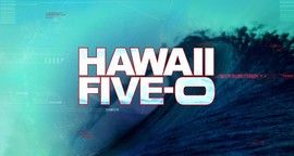 Hawaii Five-0 saison 2 : Le retour du retour de la série !