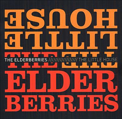 The Elderberries - The Little House