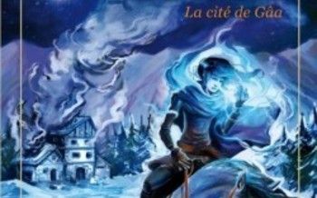 Le Monde d'Allia - Tome 1 - La cité de Gâa