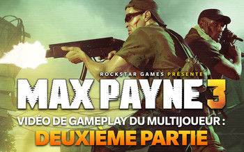 Max Payne 3 - Nouvelle vidéo multijoueurs