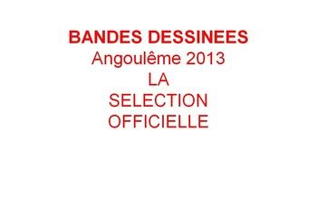 Angoulême 2013 : la sélection officielle