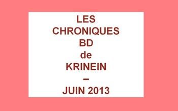 Les sorties BD de Juin 2013 chroniquées par KRINEIN