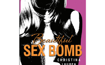 Beautiful Sexbomb - Christina Lauren