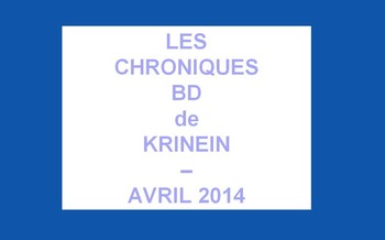 Les sorties BD d'Avril 2014 chroniquées par KRINEIN