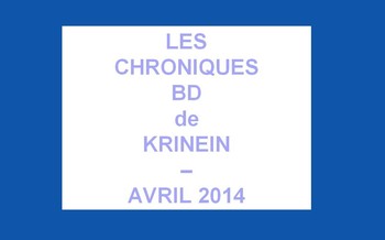 Les sorties BD d'Avril 2014 chroniquées par KRINEIN