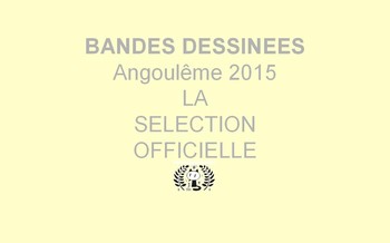Festival d'angoulême 2015 : la sélection officielle