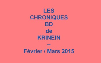 Les sorties BD de Février et Mars 2015 chroniquées par KRINEIN