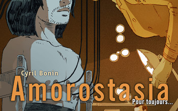 Amorostasia - tome 2 - Pour toujours ...