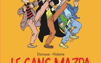 Le Gang Mazda - intégrale