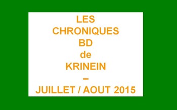 Les sorties BD de juillet-août 2015 chroniquées par KRINEIN