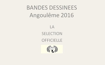 Festival d'angoulême 2016 : la sélection officielle