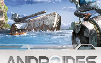 Androïdes – Tome 2 : Heureux qui comme Ulysse