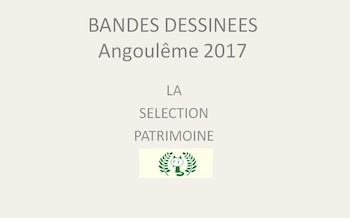 Festival d'angoulême 2017 : la sélection patrimoine