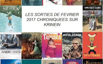 Les sorties BD de février 2017 chroniquées par KRINEIN