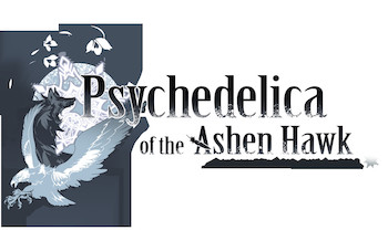 Psychedelica of the Ashen Hawk - Test Vita