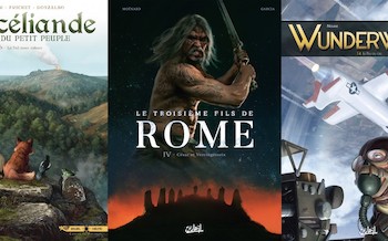 Soleil : Brocéliande T6, Le troisième fils de Rome T4, Wunderwaffen T14