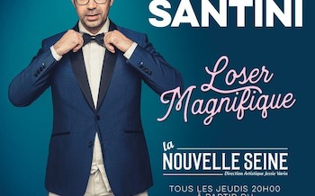 Julien Santini, dans Loser Magnifique