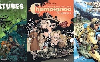 Dupuis : Créatures T1, Champignac T2, Les As du Pacifique T2