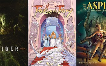 Soleil : Spider T2, Trolls de Troy T25, Aspic T8