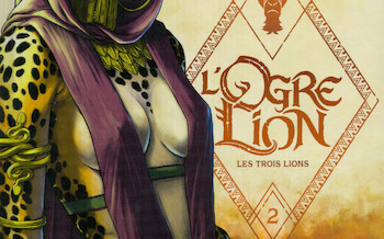 L'ogre Lion - tome 2 - Les trois lions