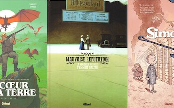 Glénat : Au coeur de la Terre T1, Mauvaise réputation T2, Simone T2