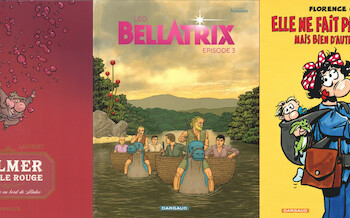 Dargaud : Palmer dans le rouge, Bellatrix T3, Elle ne fait pas son âge ...