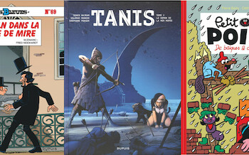 Dupuis : Les Tuniques bleues T69, Tanis T2, Petit Poilu T32