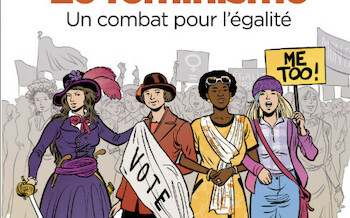 Le Féminisme (Le fil de l'Histoire raconté par Ariane & Nino)