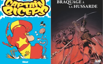 Glénat : Captain Biceps T8, Braquage à la hussarde