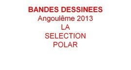 Angoulême 2013 : la sélection polar