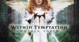 Critique Within Temptation - Mother Earth
