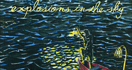 Critique Explosions in the Sky - All of a Sudden I Miss Everyone