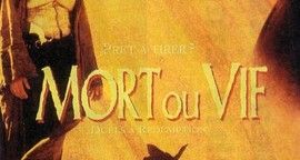 Critique Mort ou vif