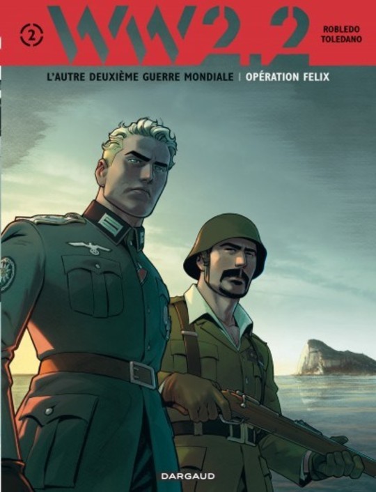 WW 2.2. - Tome 2 - Opération Felix