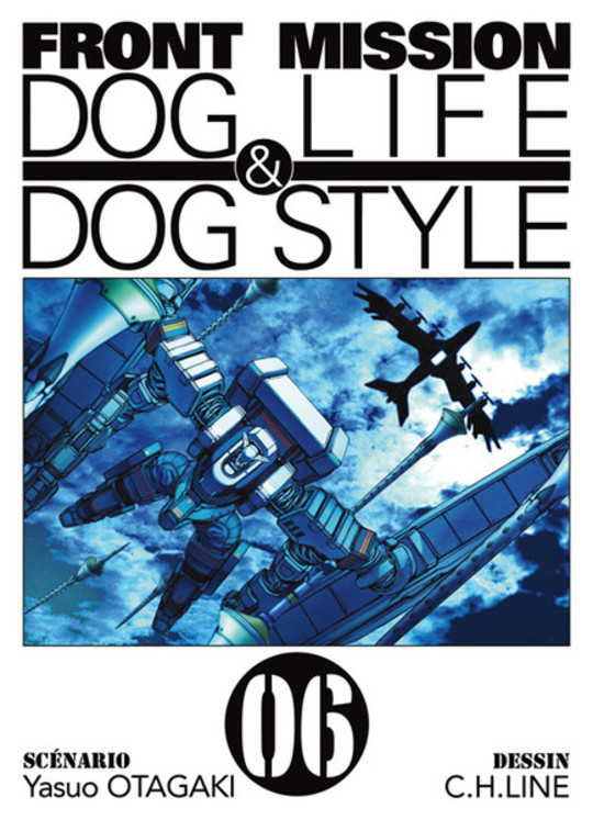 FRONT MISSION Dog Life & Dog Style T.6