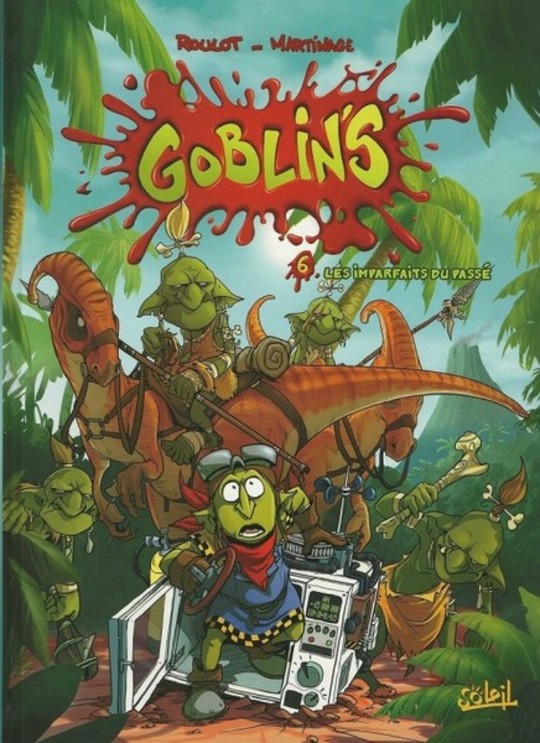 Goblin's (Les) - Tome 6 - Les imparfaits du passé