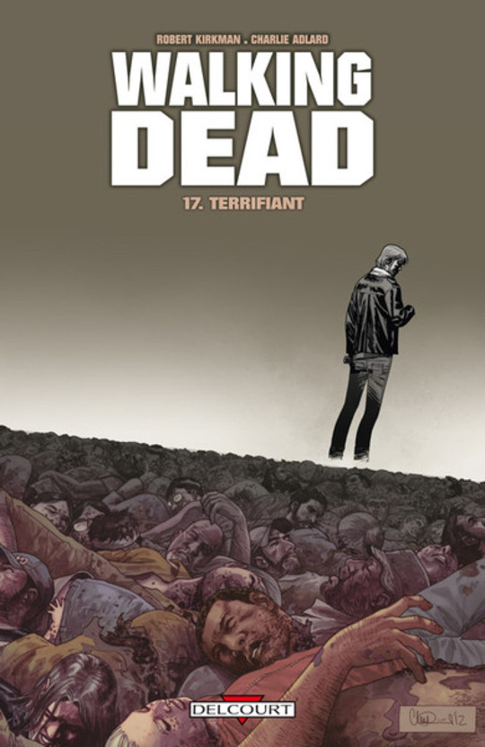 Walking Dead - Tome 17 - Frémir de plaisir ! 