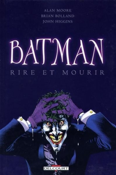 Batman - 1988 - Rire et mourir / Souriez ! / The Killing Joke