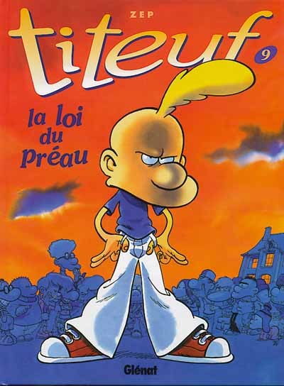Titeuf - Tome 9 - La loi du préau