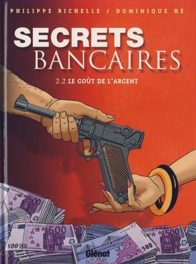 Secrets bancaires - Tome 2.2 - Le goût de l'argent