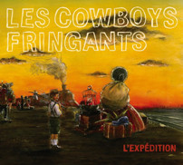 Les Cowboys Fringants - L'expédition