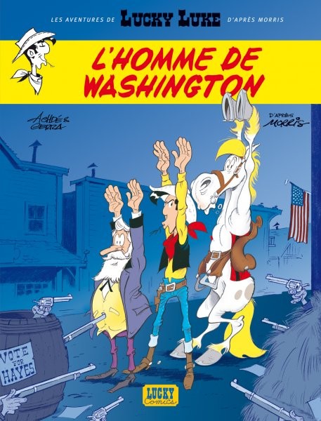 Les Aventures de Lucky Luke d'après Morris - Tome 3 - L'homme de Washington
