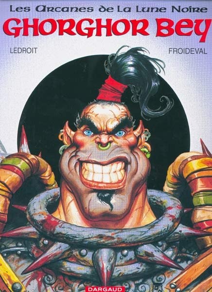 Arcanes de la Lune Noire (Les) - Tome 1 - Ghorghor Bey