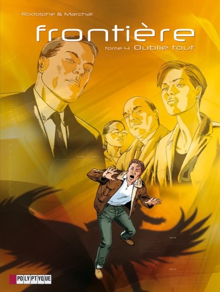 Frontière - Tome 4 - Oublie tout
