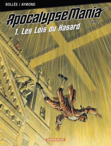 ApocalypseMania - Cycle 2 Tome 1 - Les lois du hasard