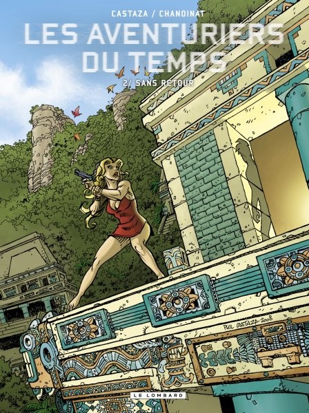 Aventuriers du temps (Les) - Tome 2 - Sans retour