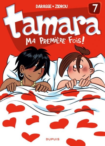 Tamara - Tome 7 - Ma première fois !