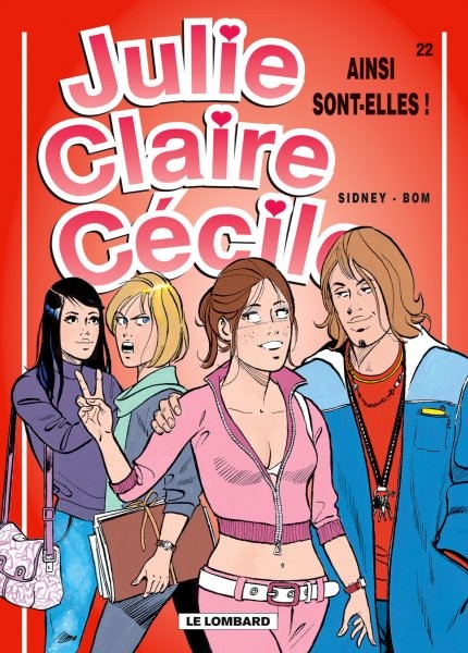 Julie, Claire, Cécile - Tome 22 - Ainsi sont-elles